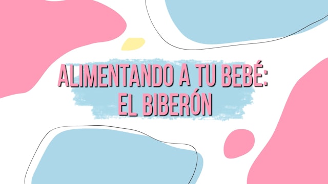 Alimentando A Tu Bebé: El Biberón (SPB-0675)