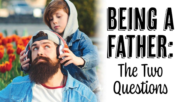 Being a Father: The Two Questions: Being a Father Pack (PF-0482)