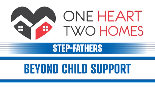 Beyond Child Support (Step-Fathers) -...