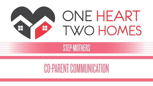 Co-parent Communication (Step-Mothers) (OH-0516)