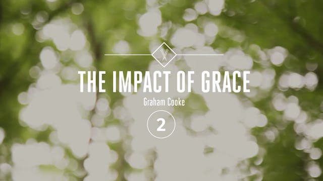 The Impact of Grace - Episode 2