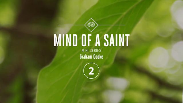 Mind of a Saint Mini Series - Episode 2