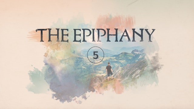 The Epiphany Episode 5