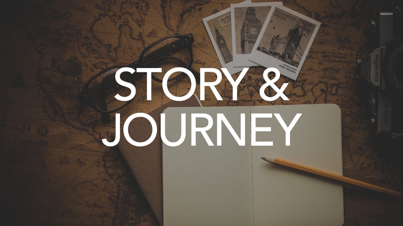 Story & Journey
