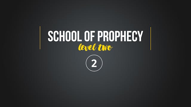 School of Prophecy Level Two: Underst...