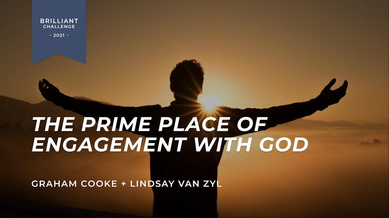 LIVE Challenge: The Prime Place of Engagement with God