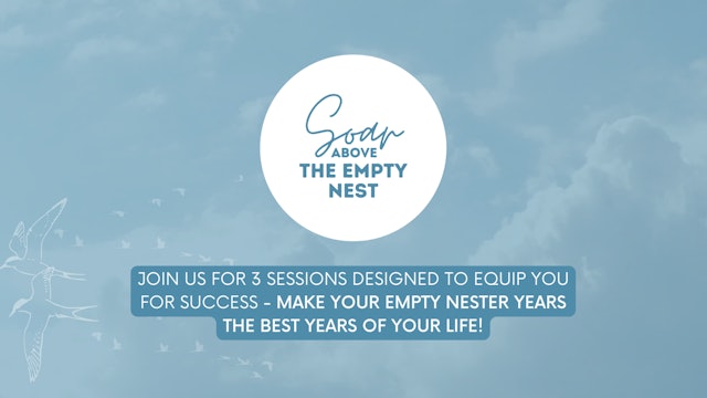Soar Above Your Empty Nest