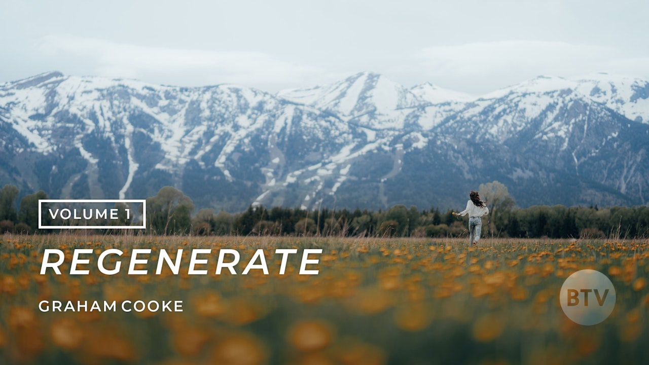 REGENERATE Volume 1 - In Christ We Are Bound to the Nature of God