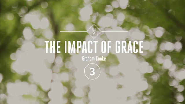 The Impact of Grace - Episode 3