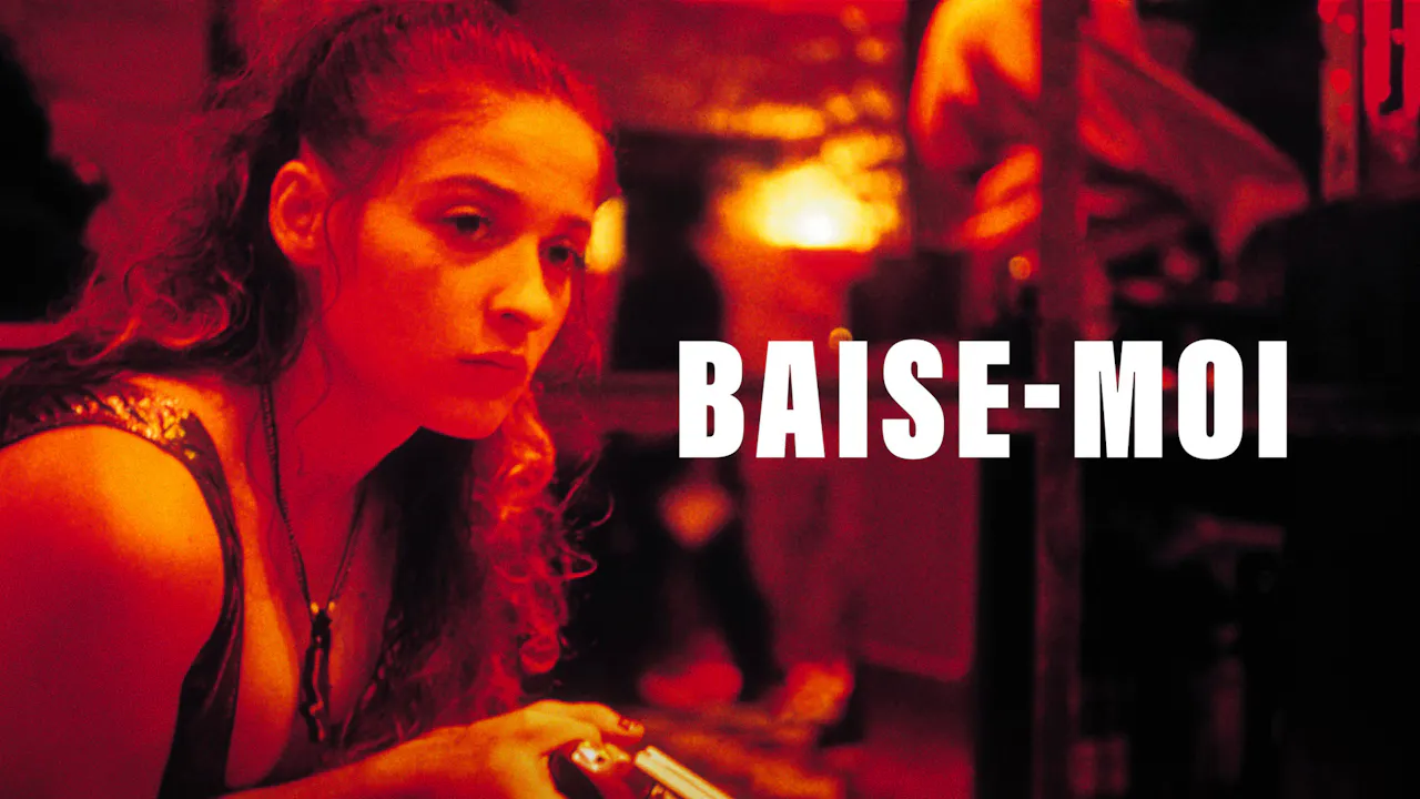 Baise moi Baise moi BFI Player Classics baise-moi-baise-moi-bfi-player-classics