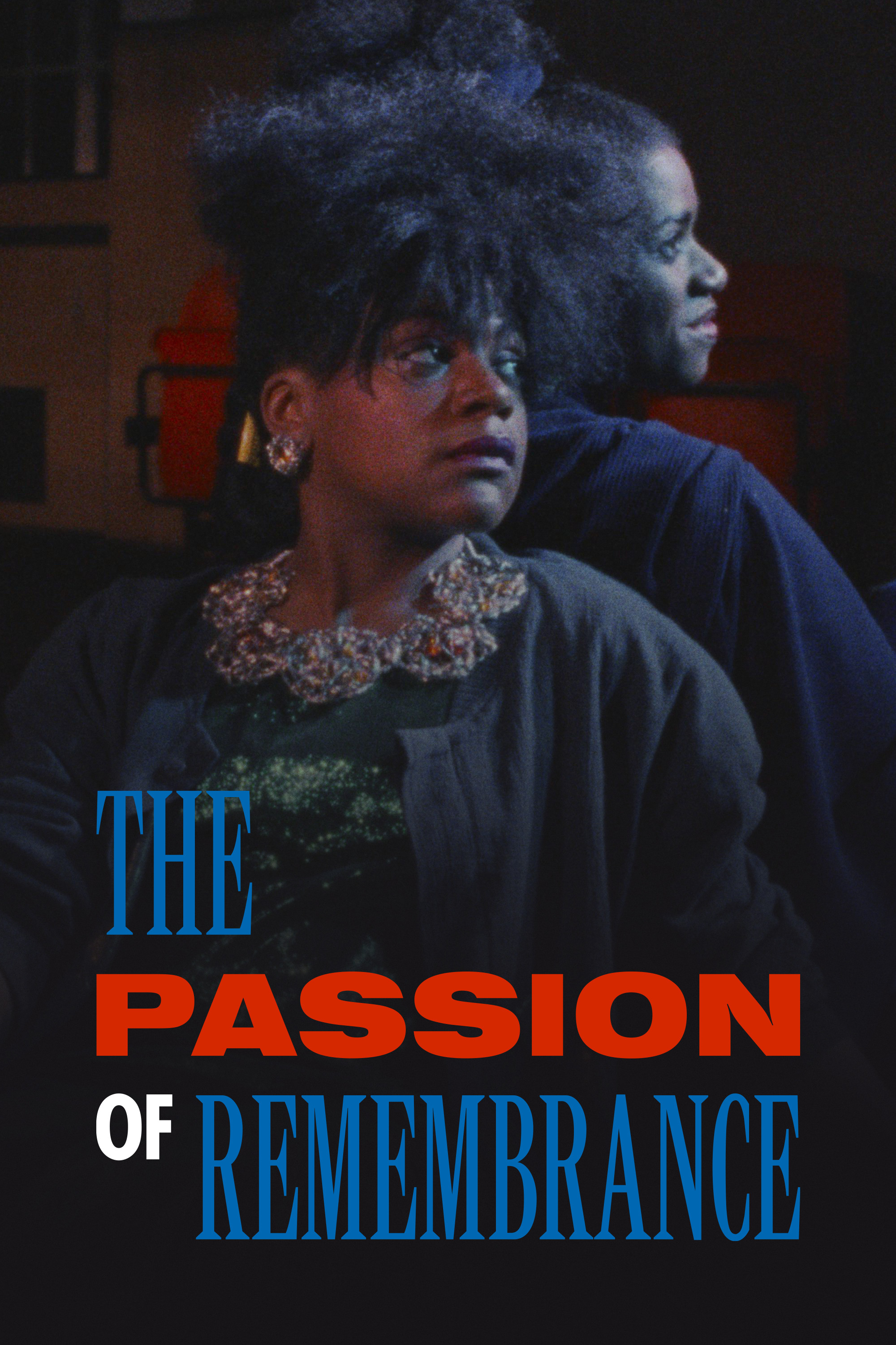 The Passion of Remembrance
