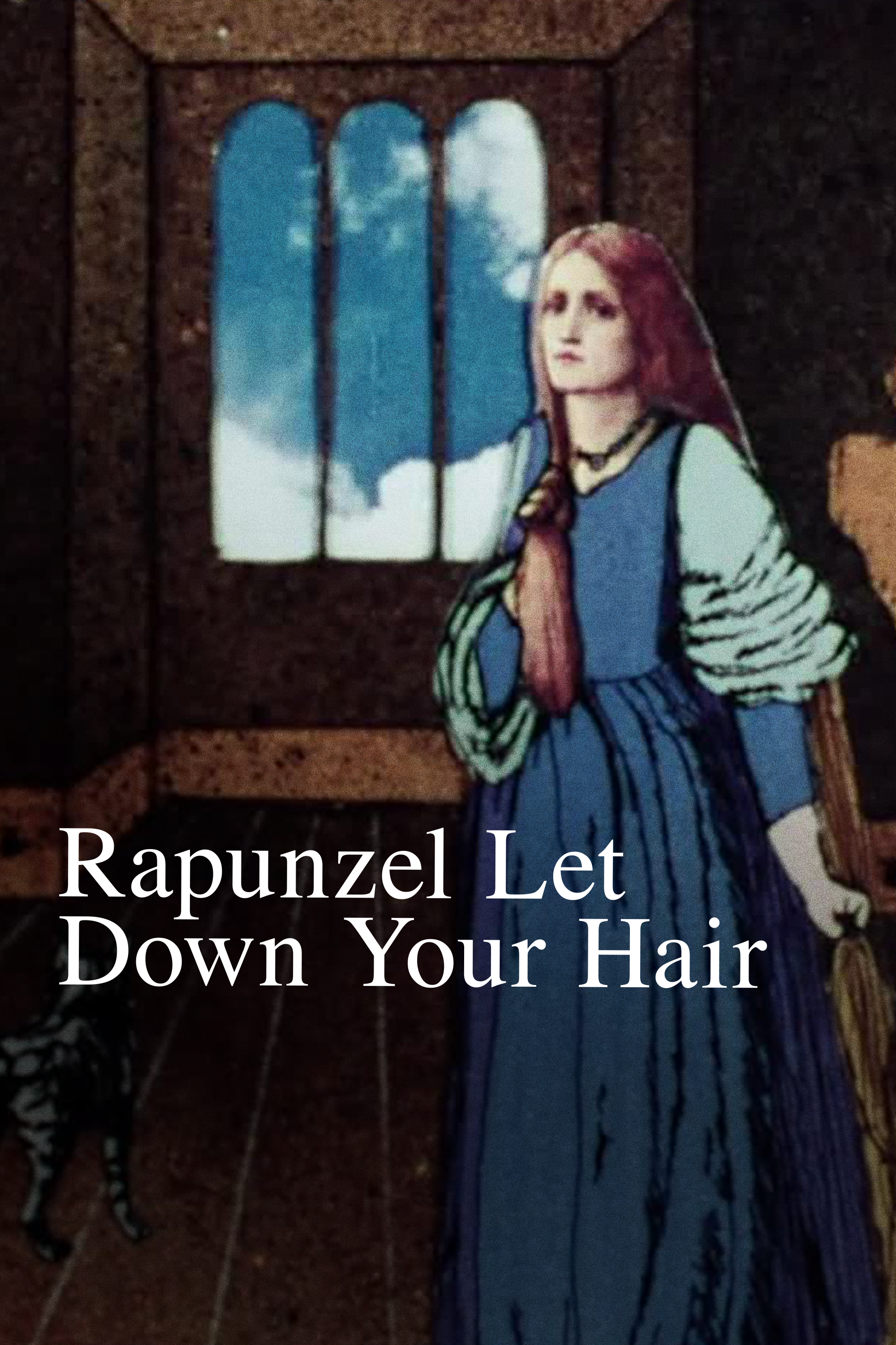 Rapunzel Let Down Your Hair