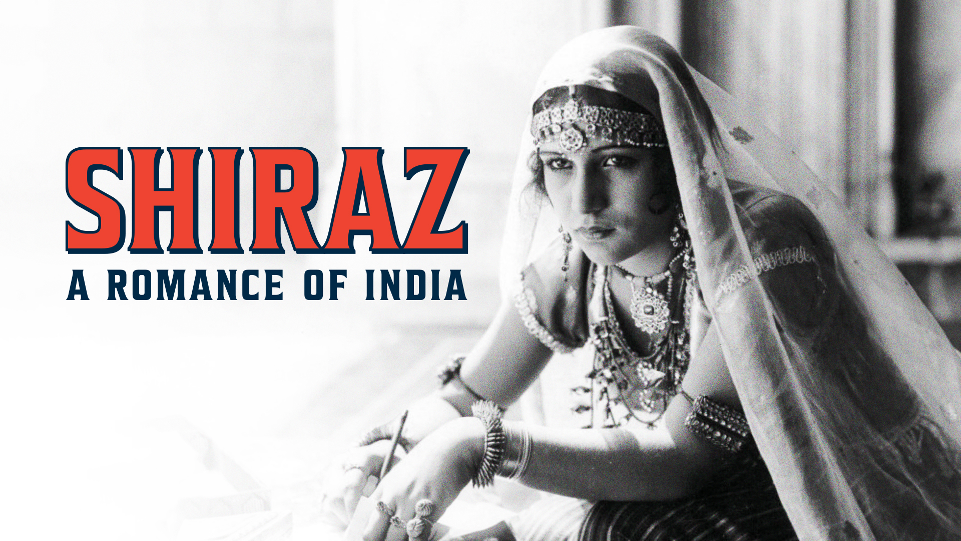 Shiraz: A Romance of India