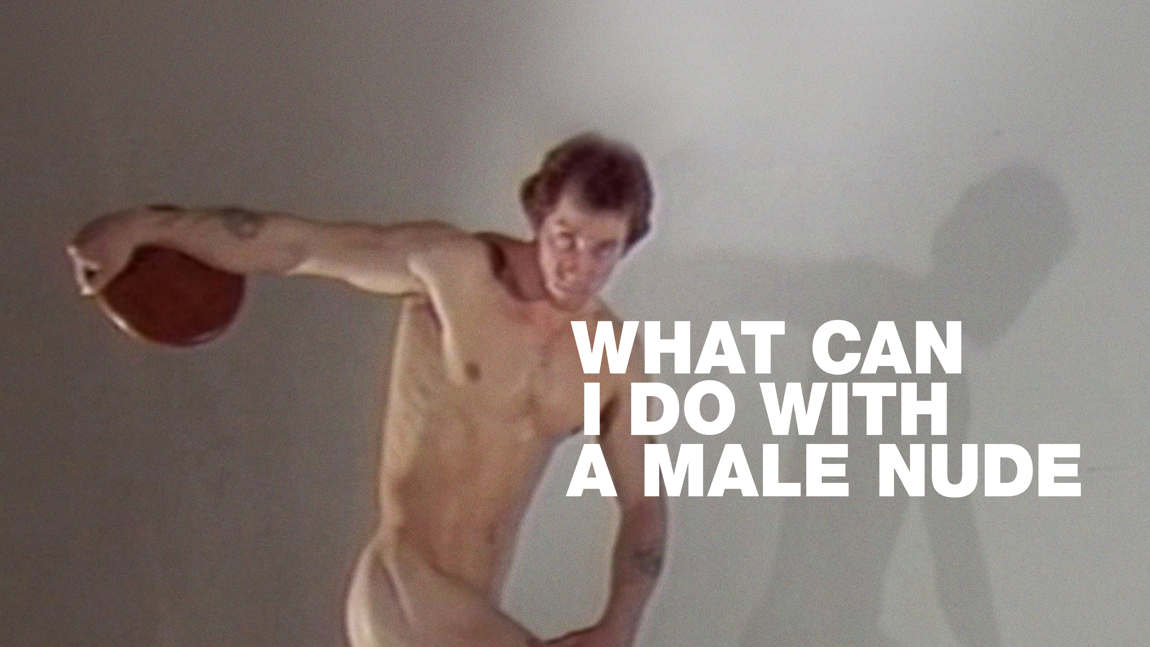 What Can I Do with a Male Nude?