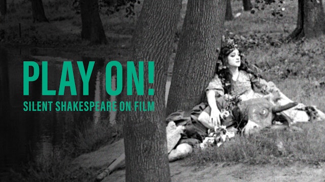 Play On! Shakespeare in Silent Film