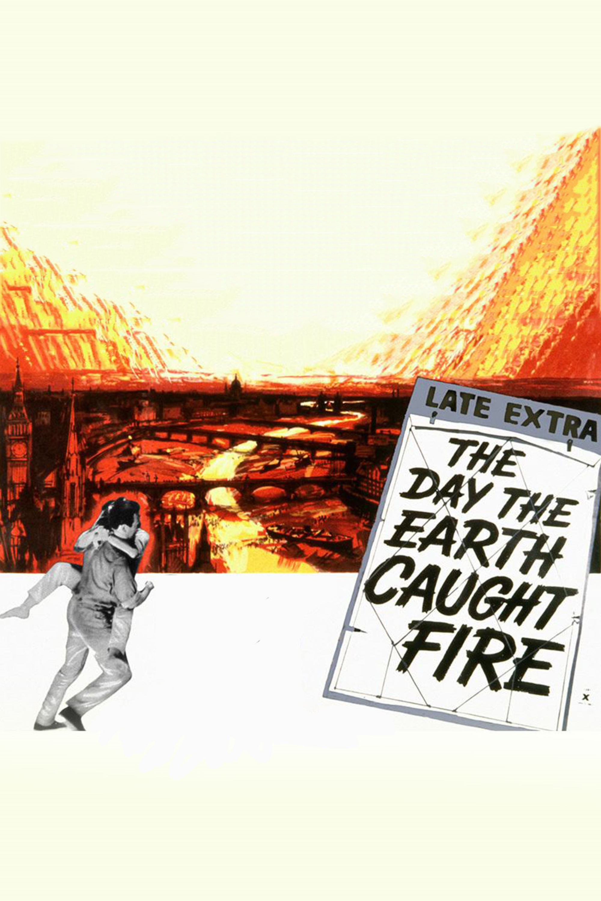 The Day the Earth Caught Fire