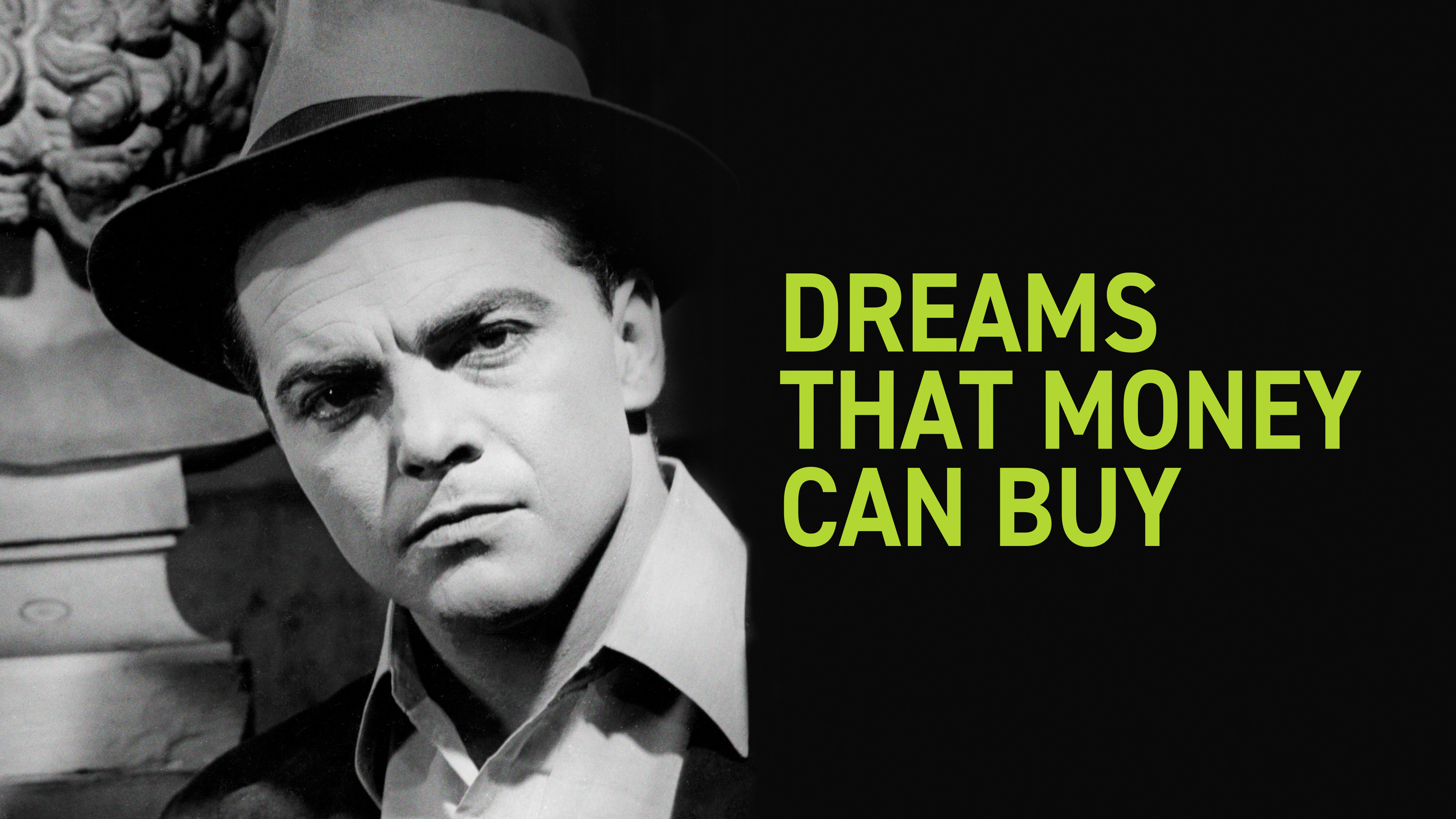 Dreams That Money Can Buy