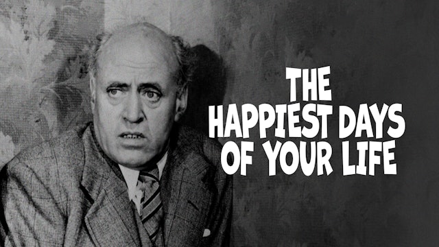 Happiest Days of Your Life