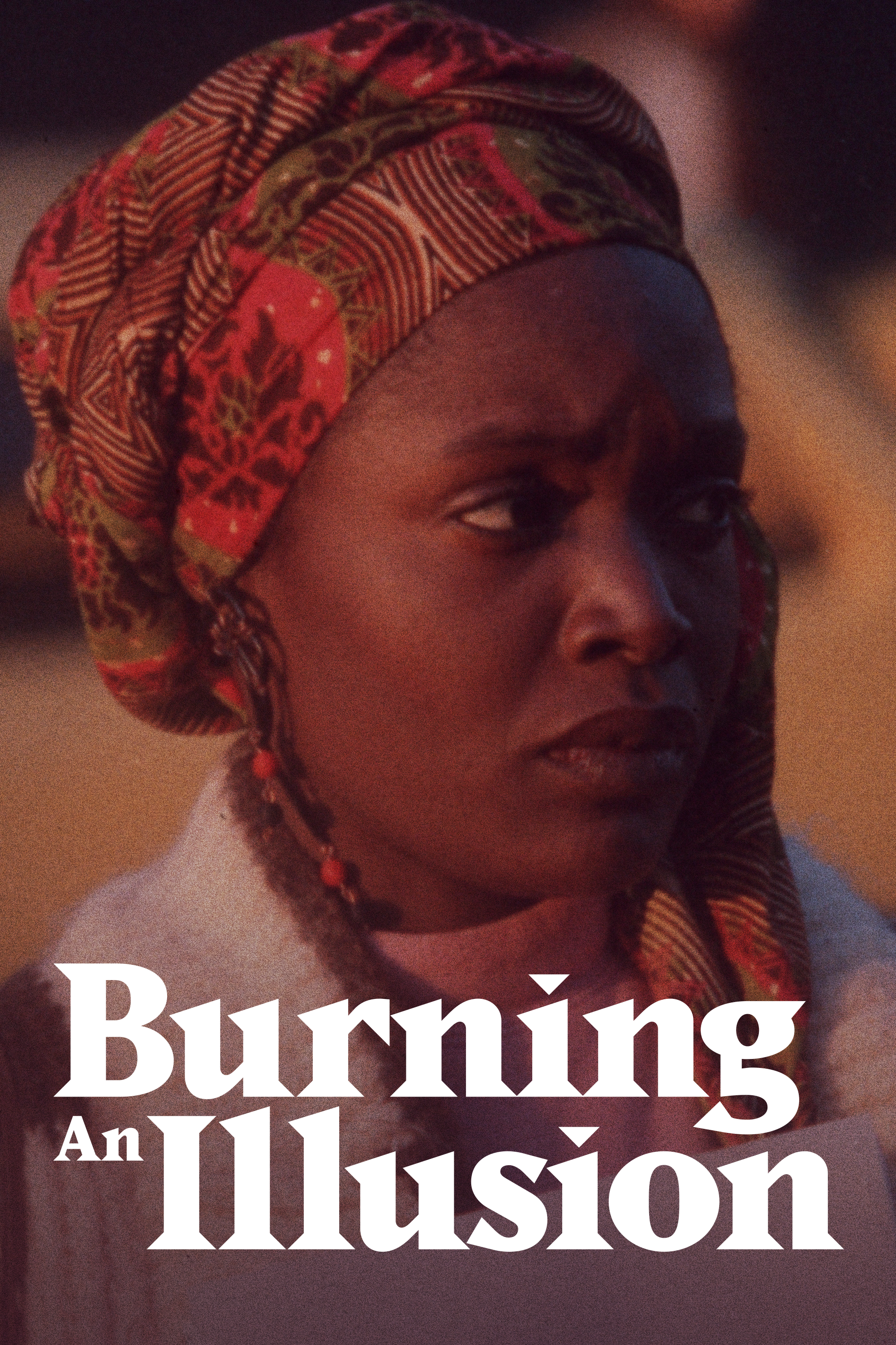 Burning an Illusion