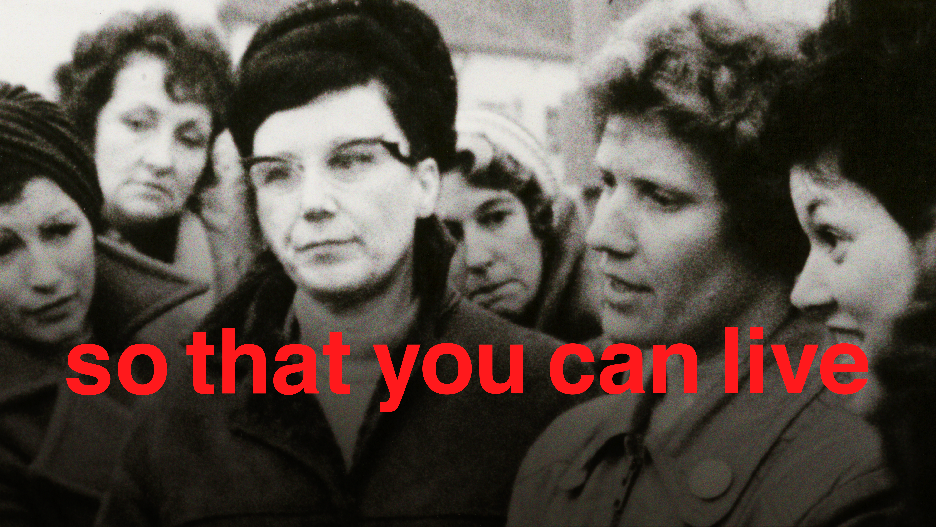 So That You Can Live