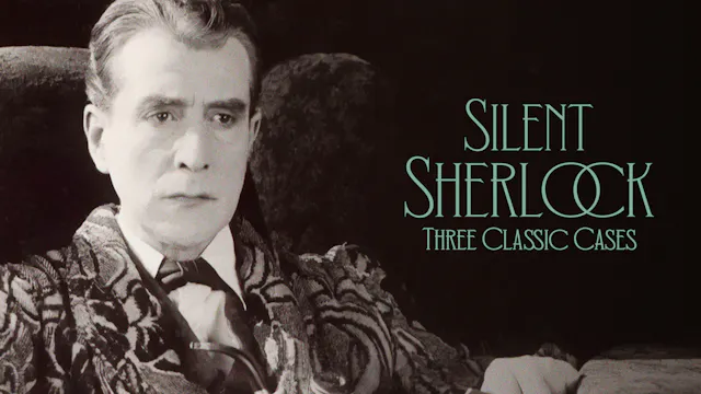 Silent Sherlock: Three Classic Cases