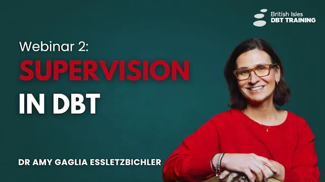 Supervision in DBT - Dr Amy Gaglia Essletzbichler