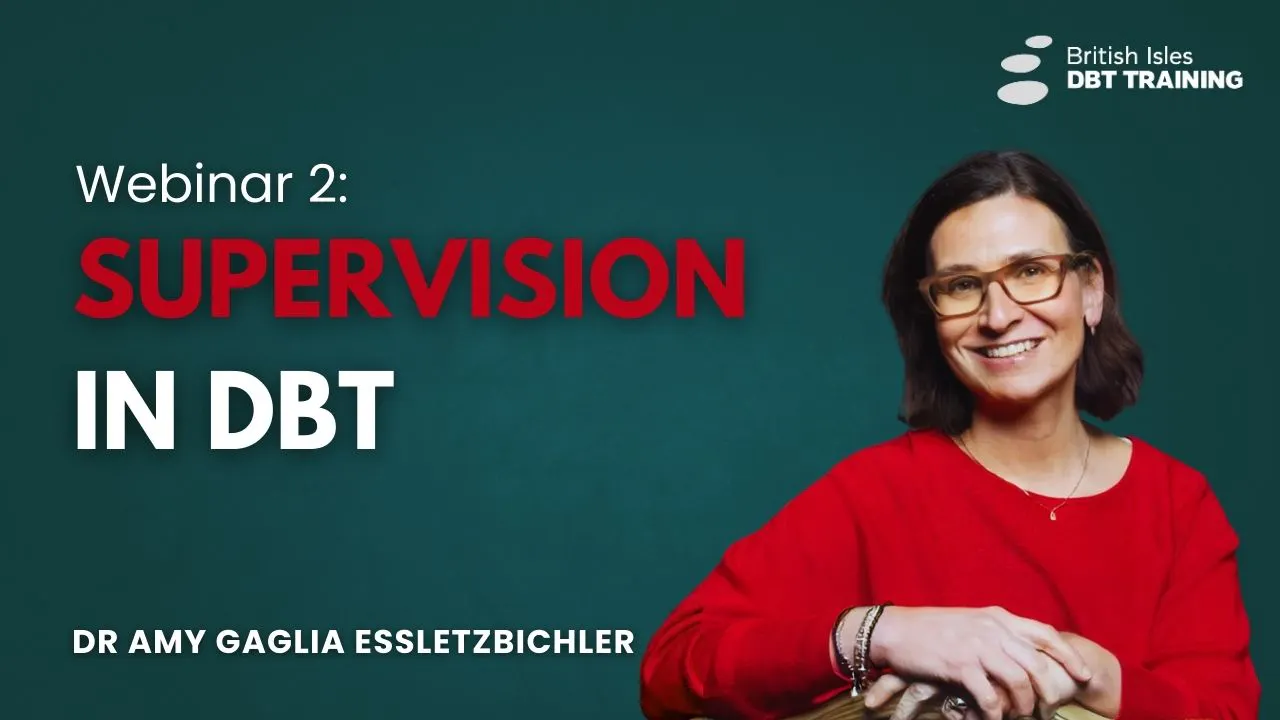 Supervision in DBT - Dr Amy Gaglia Essletzbichler