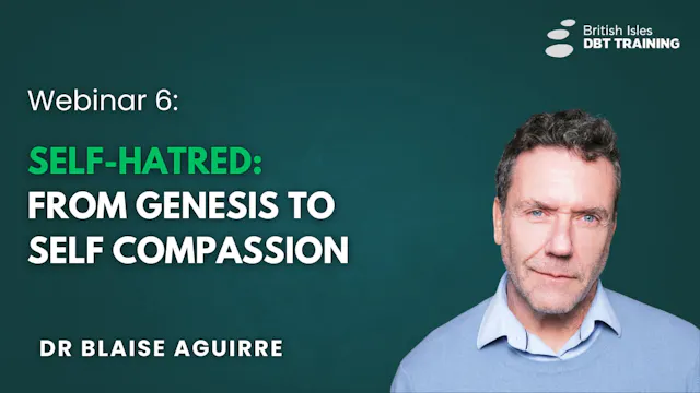 Self Hatred Webinar - Blaise Aguirre MD