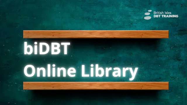 British Isles DBT Training Video Subscription