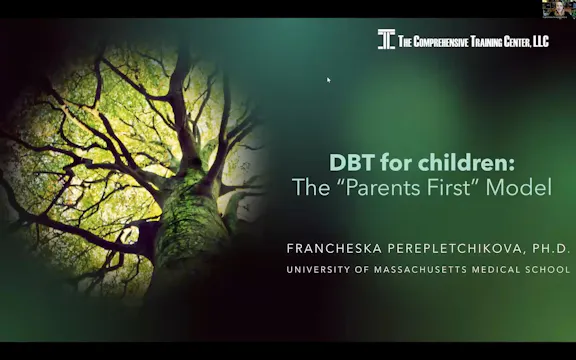 An Interoduction to DBT-C with Dr Francheska Perepletchikova