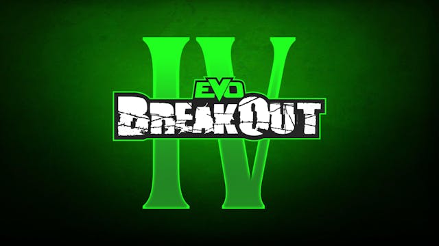 EVO BreakOut 4