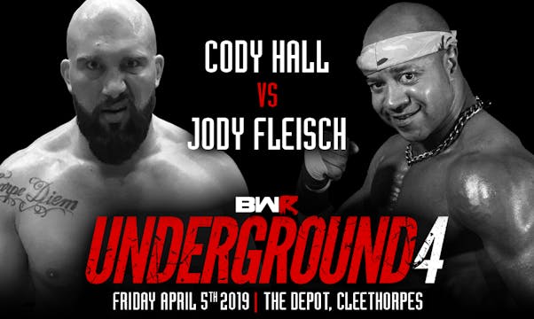 Underground 4 - Jody Fleisch v Cody Hall