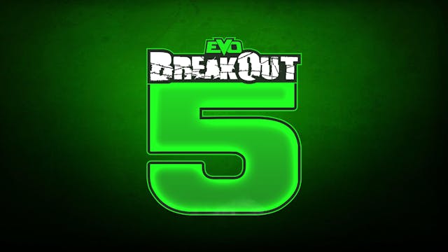 EVO BreakOut 5