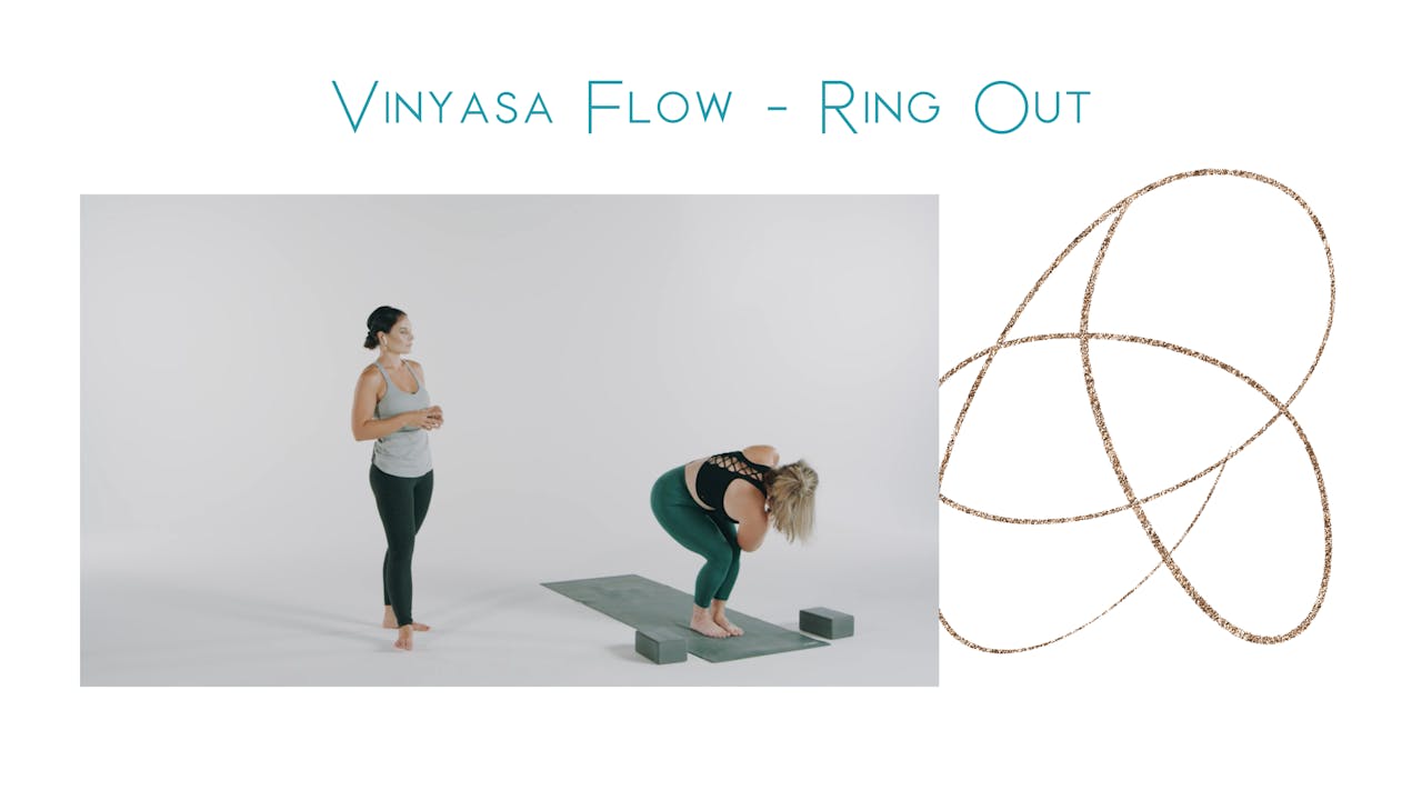 Vinyasa Flow - Ring Out