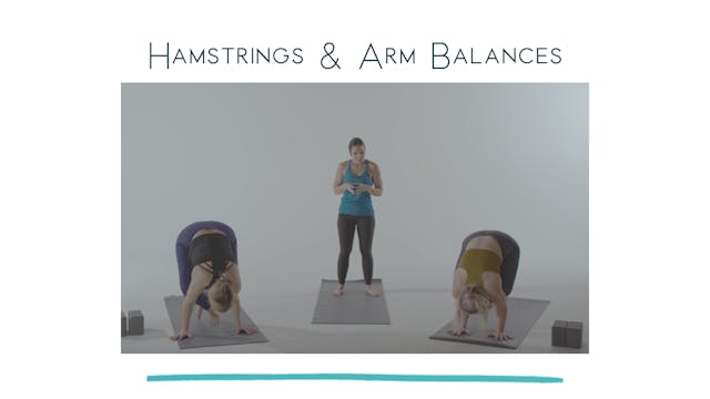 Vinyasa Flow - Hamstrings and Arm Balances