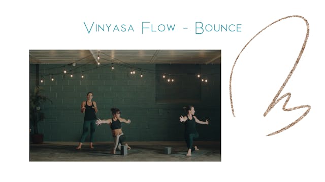 Vinyasa Flow - Bounce