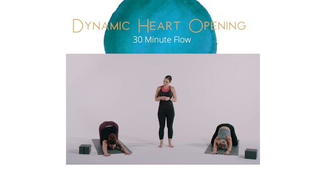 30 Minute Flow - Dynamic Heart Opener