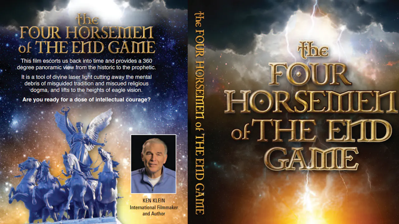 The 4 Horsemen of the End Game, by Ken Klein - 4Cast TV