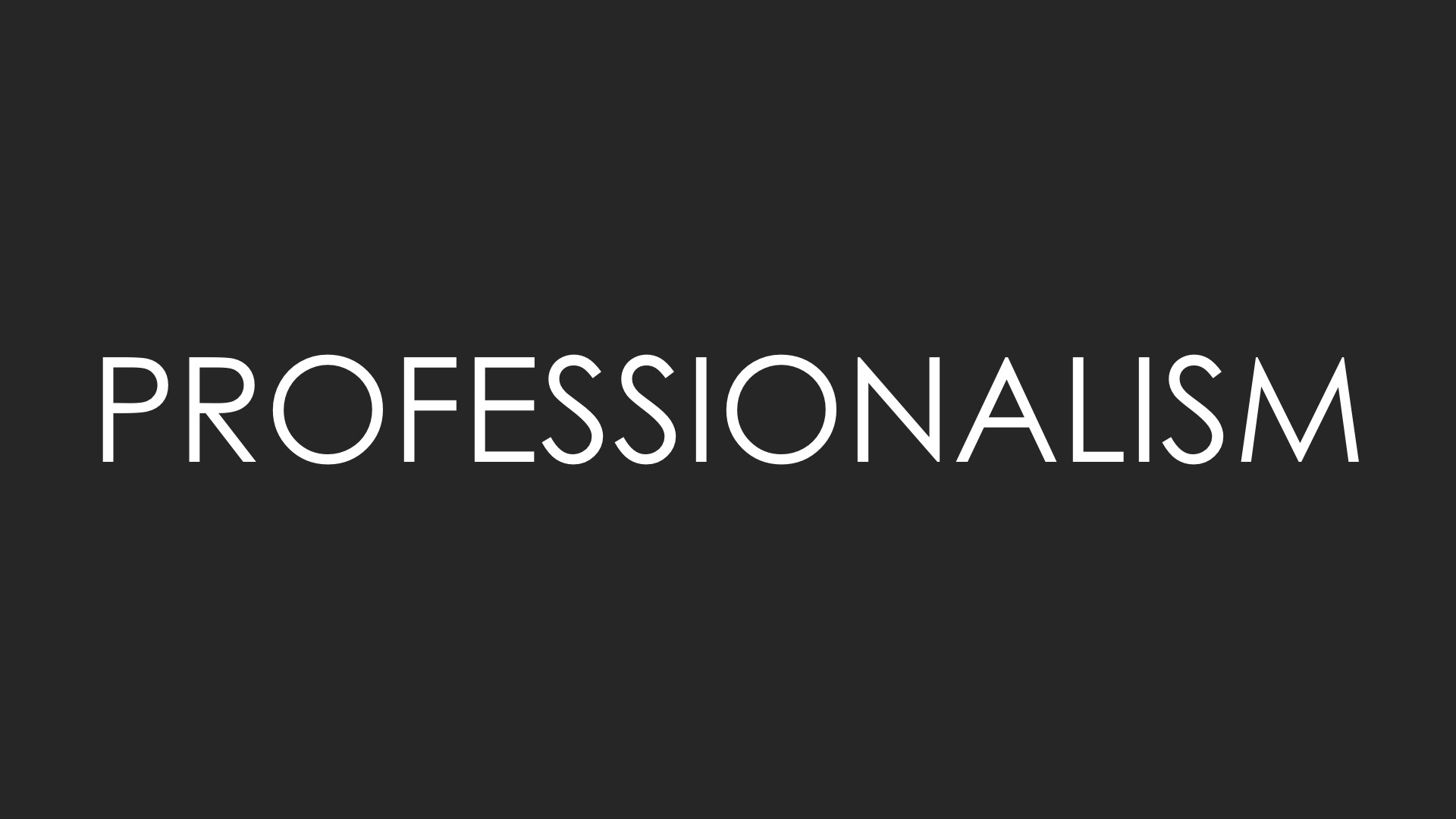 Professionalism