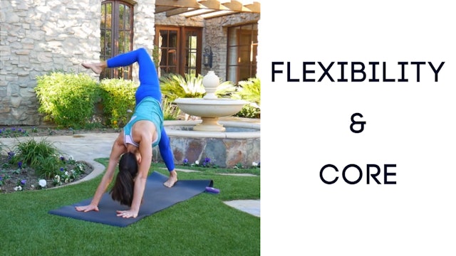 Flexibility & Core