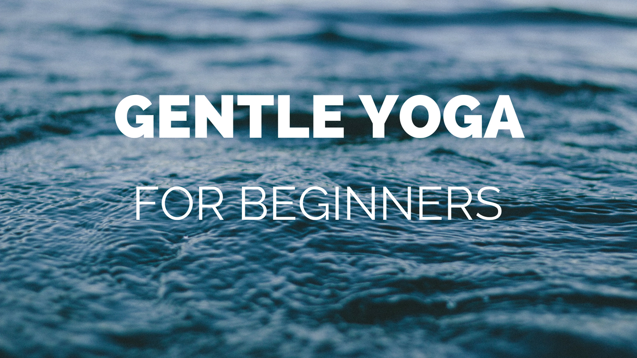 Gentle Yoga for Beginners