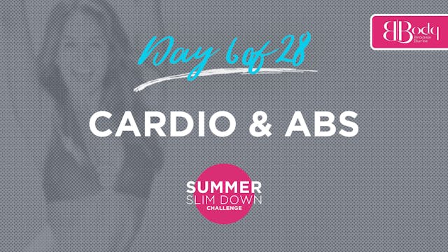 Day 6 - Cardio & ABS