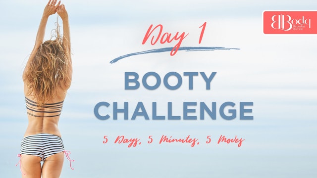 5-5-5 Booty Challenge - DAY 1