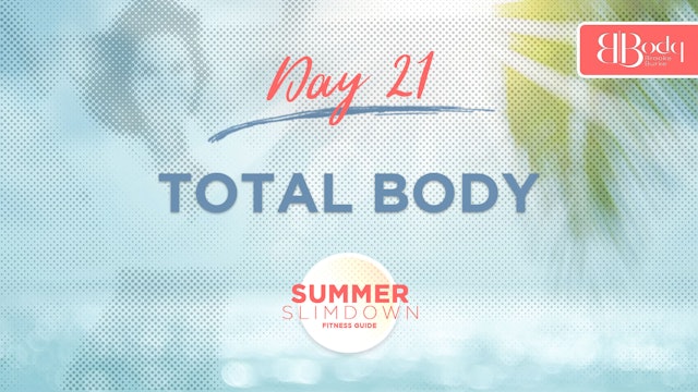 Day 21 - Total Body