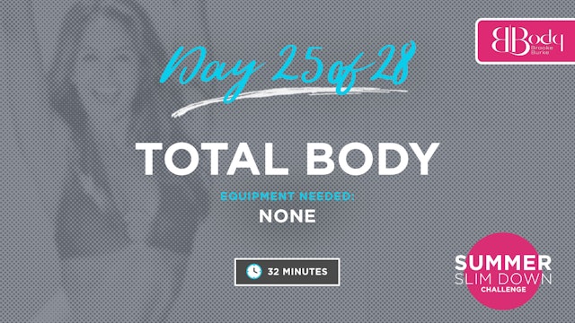 Day 25 - Total Body