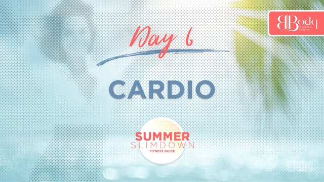 Day 6 - Cardio