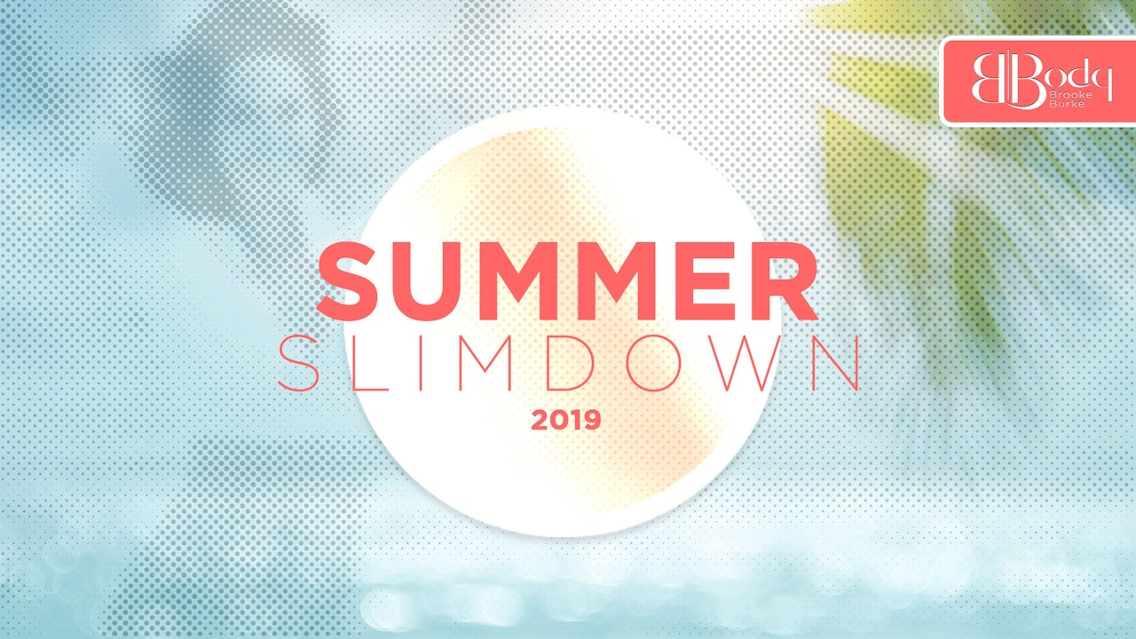 Summer Slim Down 2019