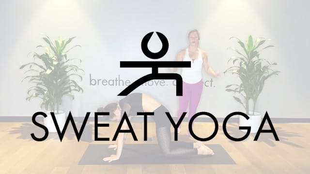 Sweat Yoga | Slow Burn to Dancer with...