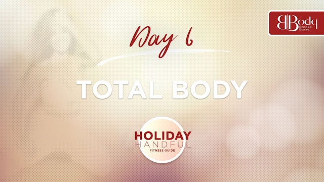 Day 6 - Total Body