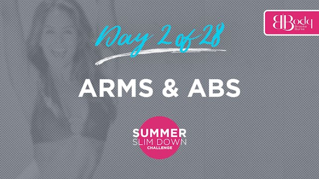 Day 2 - Arms & Abs